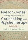 Nelson-Jones′ Theory and Practice of Counselling and Psychotherapy Cover Image