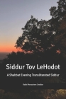 Shabbat Evening Transliterated Siddur (Hebrew Edition): Siddur Tov leHodot Cover Image