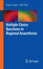 Multiple Choice Questions in Regional Anaesthesia By Rajesh Gupta, Dilip Patel Cover Image