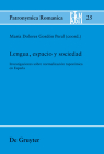 Lengua, espacio y sociedad (Patronymica Romanica #25) Cover Image