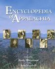 Encyclopedia of Appalachia By Rudy Abramson (Editor), Jean Haskell (Editor) Cover Image