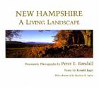 New Hampshire: A Living Landscape By Peter E. Randall Cover Image