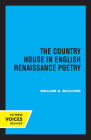 The Country House in English Renaissance Poetry Cover Image