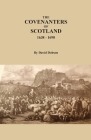 The Covenanters of Scotland, 1638-1690 Cover Image