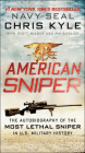 American Sniper: The Autobiography of the Most Lethal Sniper in U.S. Military History: The Autobiography of the Most Lethal Sniper in U.S. Military Hi Cover Image
