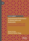 Environmental Performance in Democracies and Autocracies: Democratic Qualities and Environmental Protection By Romy Escher, Melanie Walter-Rogg Cover Image