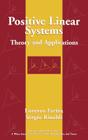 Positive Linear Systems: Theory and Applications Cover Image