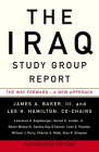 The Iraq Study Group Report: The Way Forward - A New Approach By The Iraq Study Group, James A. Baker, III, Lee H. Hamilton Cover Image