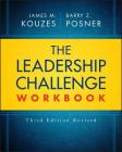 The Leadership Challenge Workbook (J-B Leadership Challenge: Kouzes/Posner) Cover Image
