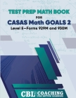 Test Prep Math Book for CASAS Math GOALS 2 Level E-Forms 929M and 930M Cover Image