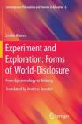 Experiment and Exploration: Forms of World-Disclosure: From Epistemology to Bildung (Contemporary Philosophies and Theories in Education #6) By Sönke Ahrens Cover Image