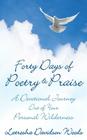 Forty Days of Poetry & Praise By Latresha Davidson Woods Cover Image