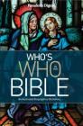 Reader's Digest Who's Who in the Bible: An Illustrated Biographical Dictionary By Editor's at Reader's Digest Cover Image