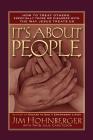 It's About People: How to treat others, especially those we disagree with, the way Jesus Treats us. By Jim Hohnberger Cover Image