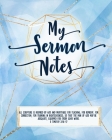My Sermon Notes: For Women, Ladies. Pages for ONE FULL YEAR! Special holiday pages and Bible study quick reference sheets. Blue/Gold Cover Image