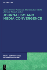 Journalism and Media Convergence (Media Convergence / Medienkonvergenz #5) Cover Image