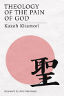 Theology of the Pain of God: The First Original Theology From Japan Cover Image