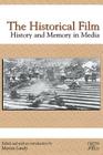 The Historical Film: History and Memory in Media (Rutgers Depth of Field Series) By Marcia Landy (Editor) Cover Image