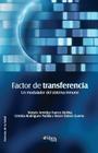 Factor de Transferencia. Un Modulador del Sistema Inmune By Moises Armides Franco Molina, Cristina Rodriguez Padilla, Reyes Tamez Guerra Cover Image