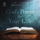 God's Power for Your Life: How the Holy Spirit Transforms You Through God's Word Cover Image