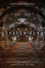 Shadow Run By Michael Miller, AdriAnne Strickland Cover Image