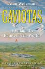 Gaviotas: A Village to Reinvent the World, 2nd Edition Cover Image
