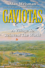 Gaviotas: A Village to Reinvent the World, 2nd Edition Cover Image