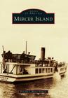 Mercer Island (Images of America) By Priscilla Ledbetter Padgett Cover Image