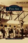 Pan Am By Lynn M. Homan, Thomas Reilly Cover Image