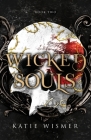 Wicked Souls By Katie Wismer Cover Image