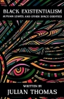 Black Existentialism By Julian Thomas Cover Image