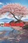 Zen Serenity: A Beginner's Journey to Inner Peace and Fulfillment Cover Image