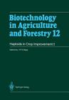 Haploids in Crop Improvement I: From Fundamentals to Quantum Computing (Biotechnology in Agriculture and Forestry #12) By Y. P. S. Bajaj Cover Image