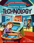 Little Leonardo's Fascinating World of Technology By Bob Cooper, Greg Paprocki (Illustrator) Cover Image