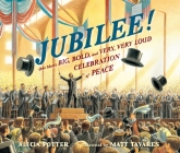 Jubilee!: One Man's Big, Bold, and Very, Very Loud Celebration of Peace Cover Image