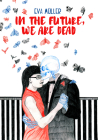 In the Future, We Are Dead By Eva Müller Cover Image