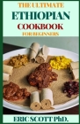 The Ultimate Ethiopian Cookbook for Beginners Cover Image