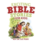 Exciting Bible Stories for Kids By Sue Perry Cover Image
