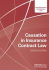 Causation in Insurance Contract Law (Contemporary Commercial Law) Cover Image
