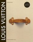 Louis Vuitton: The Birth of Modern Luxury Updated Edition By Louis Vuitton Cover Image