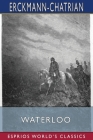 Waterloo (Esprios Classics) By Erckmann-Chatrian Cover Image