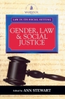 Gender, Law and Social Justice (Law in Its Social Setting) Cover Image