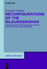 Reconfigurations of the Bildungsroman By Gonçalo Cholant Cover Image