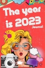 2023: The Year is 2023 Journal: Retro Social Media Journal By Ak Cover Image