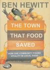 The Town That Food Saved: How One Community Found Vitality in Local Food Cover Image
