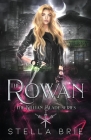 The Rowan: Killian Blade Series - An Urban Fantasy Reverse Harem Romance By Stella Brie Cover Image