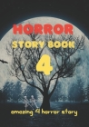 Horror Story Book: amazing 4 horror story. By June Green Cover Image