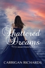 Shattered Dreams: A January Dreams Novel Cover Image