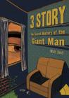 3 Story: The Secret History of the Giant Man Cover Image