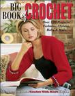 Big Book of Crochet (Leisure Arts #3850) Cover Image